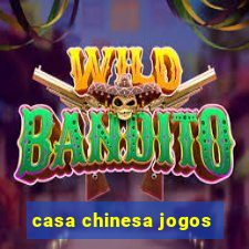 casa chinesa jogos